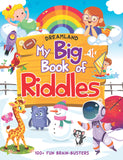 My Big Book of Riddles with 100 + Fun Brain-Busters for Children by Dreamland Publications