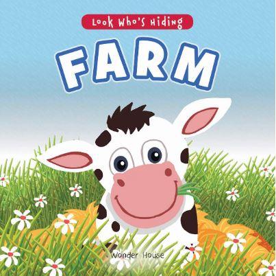 Look Who's Hiding - Farm : Pull The Tab Novelty Books For Children by Wonder House Books