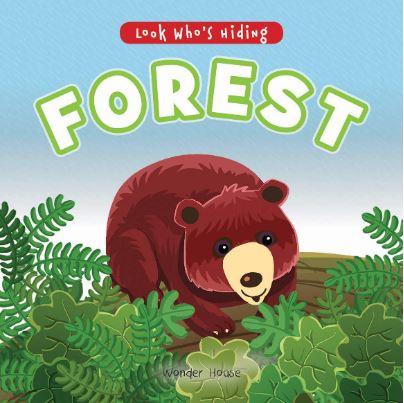 Look Who's Hiding - Forest : Pull The Tab Novelty Books For Children by Wonder House Books