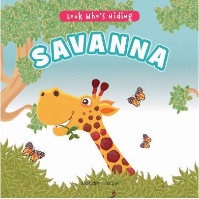 Look Who's Hiding - Savanna : Pull The Tab Novelty Books For Children by Wonder House Books