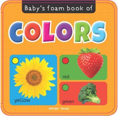 Baby's Foam Book of Colors (Foam Book) by Wonder House Books
