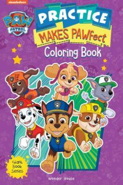 Practice Makes PAWfect: Paw Patrol Giant Coloring Book For Kids by Wonder House Books