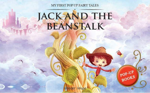 My First Pop Up Fairy Tales - Jack & The Beanstalk (Pop up Books) by Wonder House Books