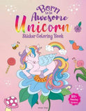 Born To Be Awesome Unicorn - Sticker Coloring Book With 100+ Stickers: Fun Activity Book For Childre by Wonder House Books