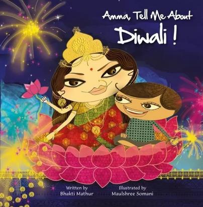 Amma, Tell Me about Diwali! by Bhakti Mathur