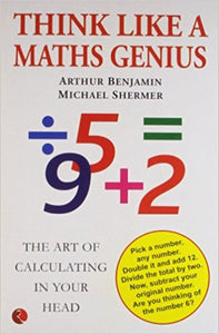 Think Like a Maths Genius by Arthur Benjamin & Michael Shermer
