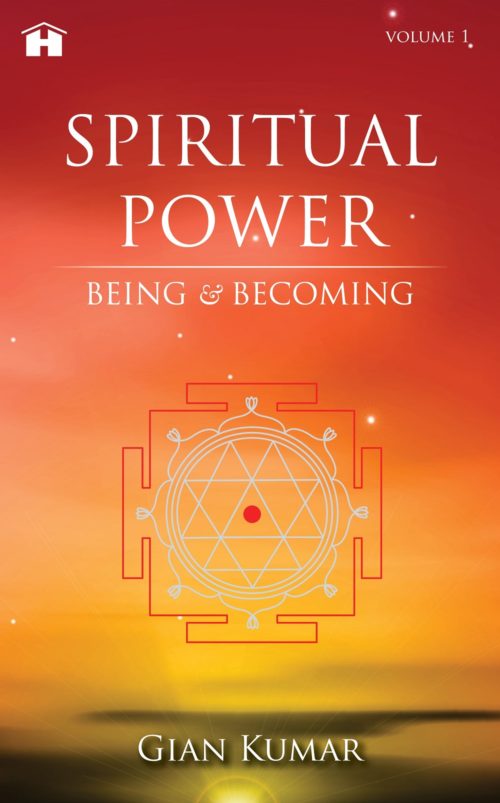 Spiritual Power: Being & Becoming (Volume 1)