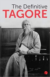 The Definitive Tagore by Rabindranath Tagore