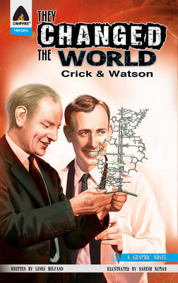 They Changed The World : Crick & Watson