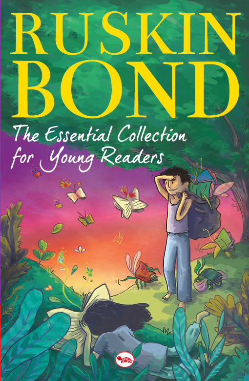 The Essential Collection for Young Readers by Ruskin Bond