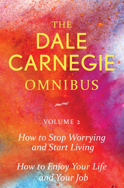 The Dale Carnegie Omnibus Volume 2 by Dale Carnegie