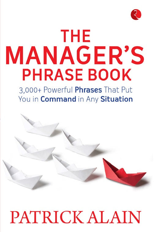 The Manager’s Phrase Book by Patrick Alain