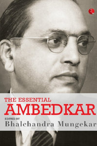 The Essential Ambedkar by Bhalchandra Mungekar