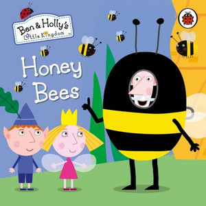 Ben and Holly's Little Kingdom: Honey Bees Board Book