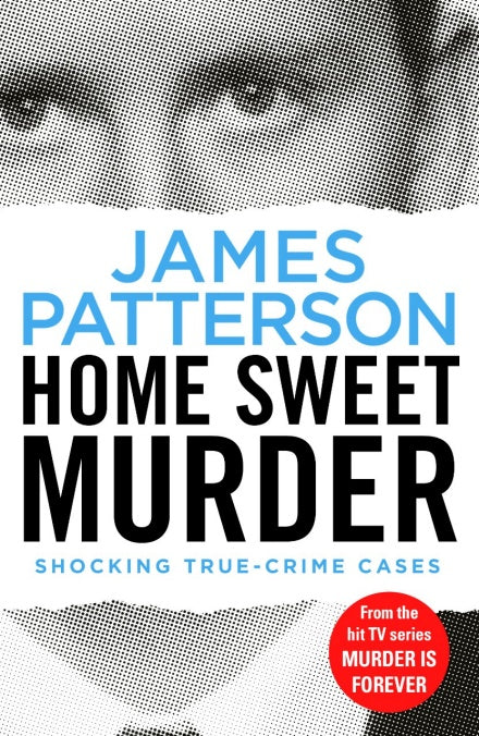 Home Sweet Murder (Murder Is Forever: Volume 2)