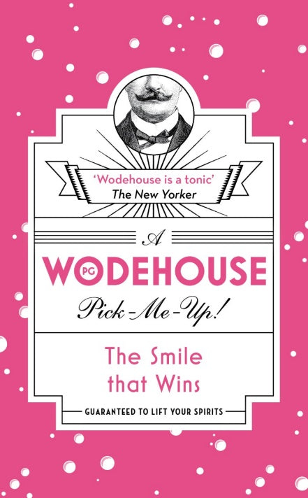 The Smile that Wins (Wodehouse Pick-Me-Up)