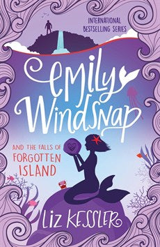 Emily Windsnap and the Falls of Forgotten Island: Book 7