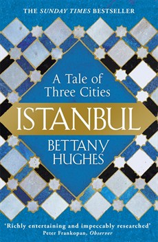ISTANBUL: A Tale of Three Cities