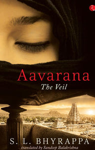 Aavarana: The Veil by S.L. Bhyrappa